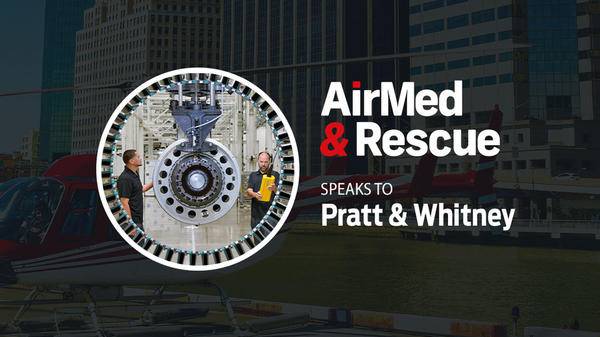 AirMedandRescue speaks to Pratt & Whitney